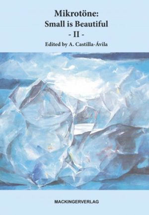 Mikrotöne - Small is Beautiful 2 - Buch von Augustin Castilla Ávila erschienen im Mackingerverlag
