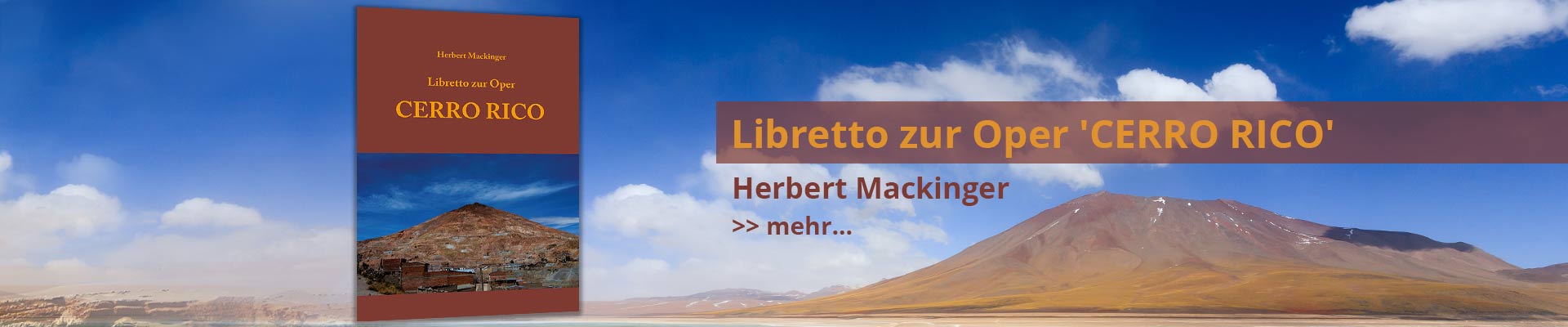 Libretto zur Oper 'Cerro Rico' Buch von Herbert Mackinger - erschienen im Mackinger VErlag Salzburg
