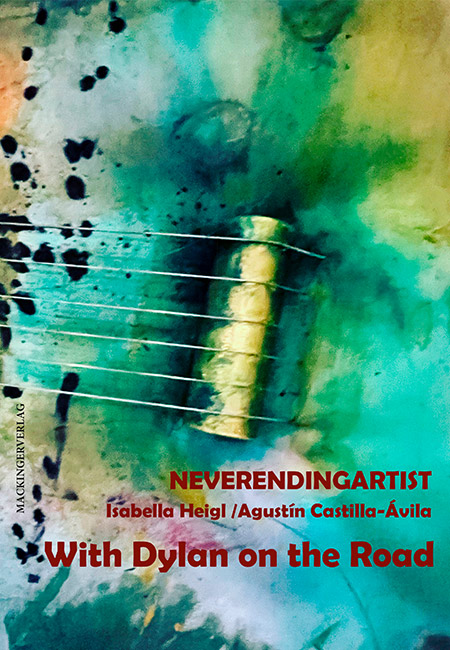 NEVERENDINGARTIST – Isabella Heigl und Agustin Castilla-Avila - Mackingerverlag