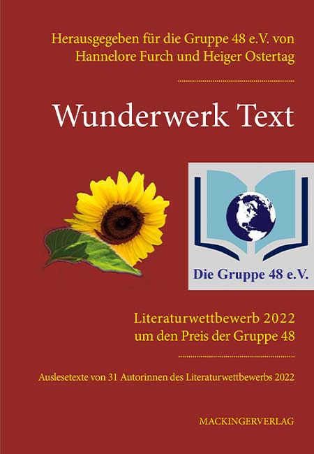 Wunderwerk Text 2022 - Auslesetexte von 31 Autoren und Autorinnen des Literaturwettbewerbs 2022.